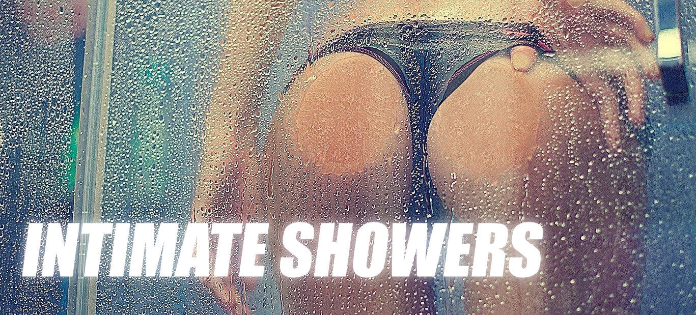 Intimate Showers